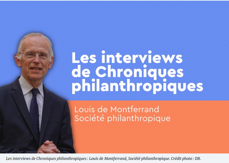 Les Chroniques philanthropiques rencontrent la Société Philanthropique