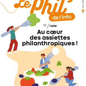 Au cœur des assiettes avec le Phil’ de l’info