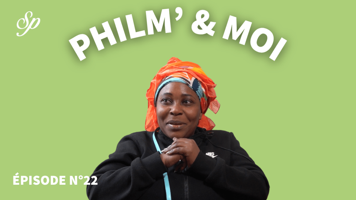 Philm’&Moi  : Episode N°22