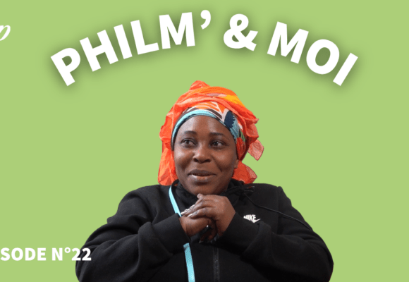 Philm’&Moi  : Episode N°22